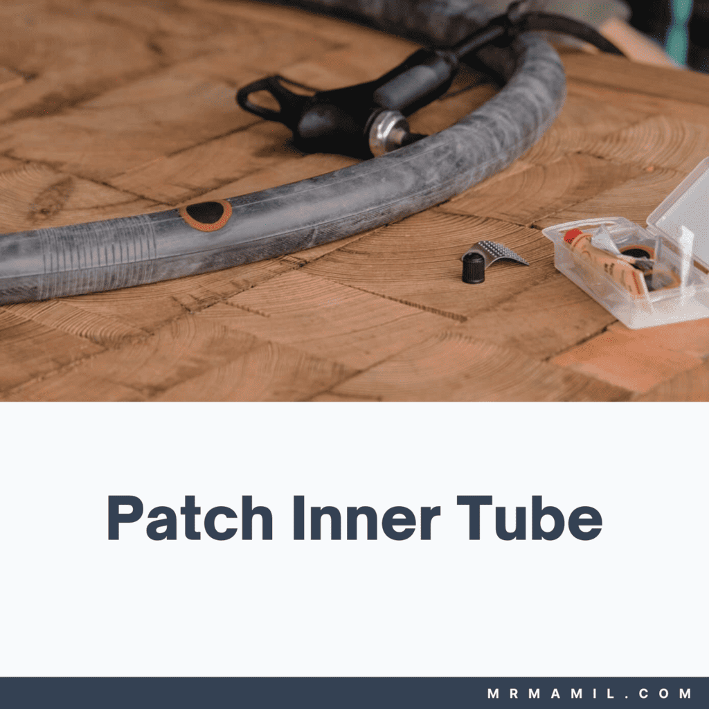How to Patch Inner Tube