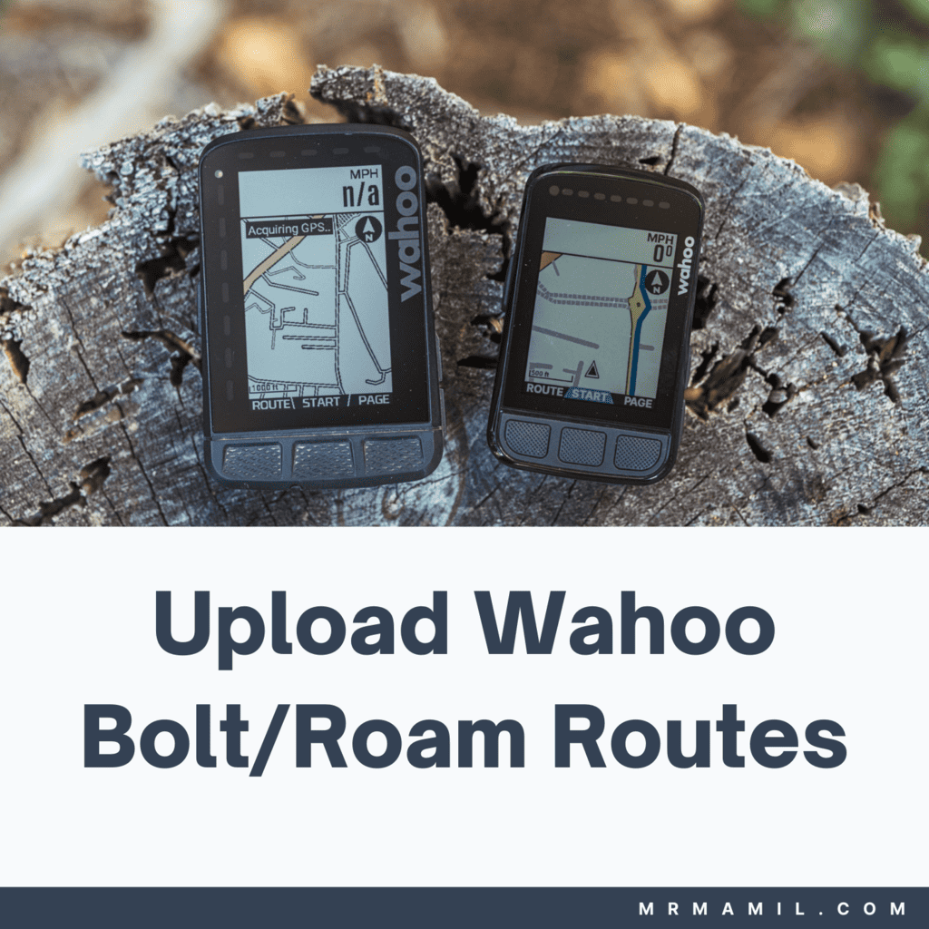 Upload Wahoo Bolt Roam Routes