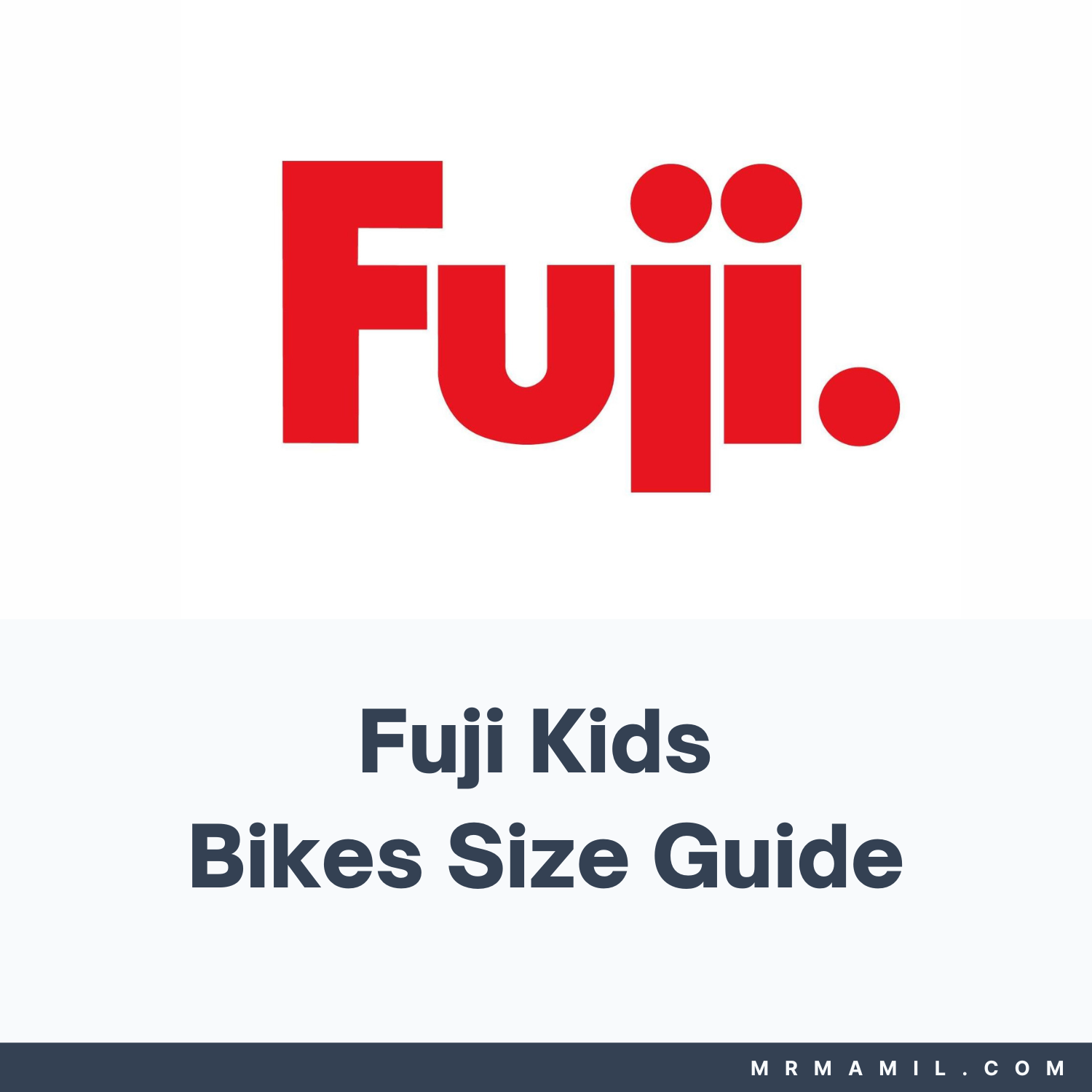 Fuji Kids Bikes Size Guide