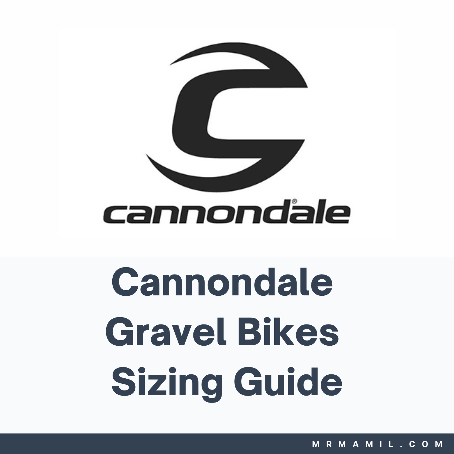 Cannondale Gravel Bikes Sizing Guide